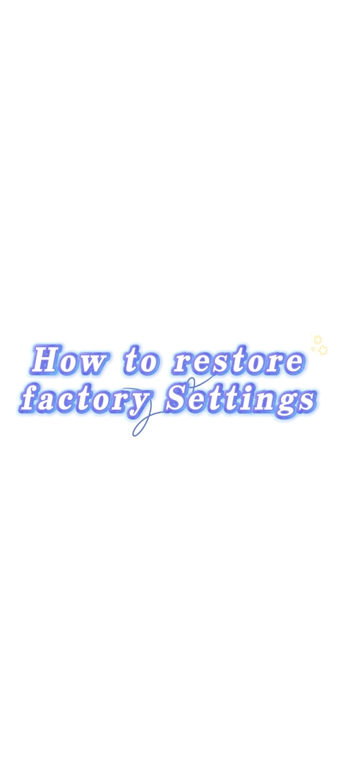 How to restore factory settings