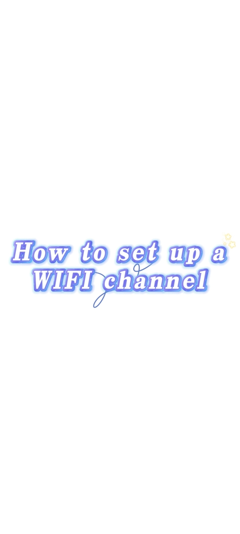 How to set up a WiFi channel